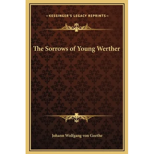 The Sorrows of Young Werther - Hardcover