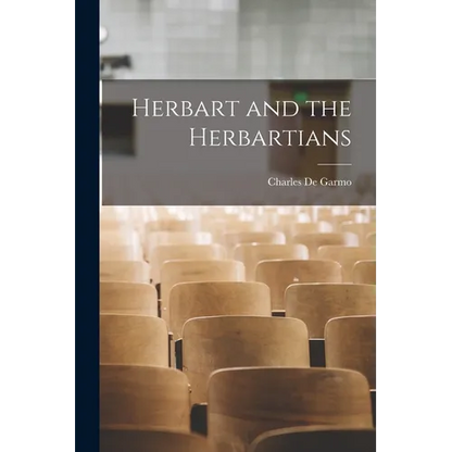 Herbart and the Herbartians - Paperback