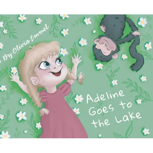 Adeline Goes to the Lake - Hardcover