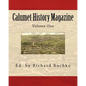 Calumet History Magazine - Paperback
