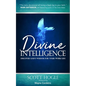 Divine Intelligence: Discover God's Wisdom for Your Work Life - Hardcover