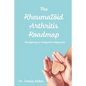 The Rheumatoid Arthritis Roadmap: Navigating an Integrative Approach - Paperback