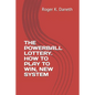 The Powerball Lottery. How to Play to Win, New System - Paperback