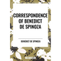 Correspondence of Benedict de Spinoza - Hardcover