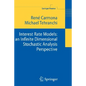 Interest Rate Models: An Infinite Dimensional Stochastic Analysis Perspective - Hardcover