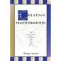 Creative Transformation: The Healing Power of the Arts - Paperback