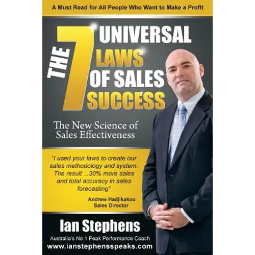 The 7 Universal Laws of Sales Success: The New Science of Sales Effectiveness - Paperback