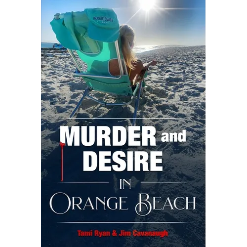 Murder and Desire In Orange Beach - Paperback