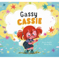 Gassy Cassie - Hardcover