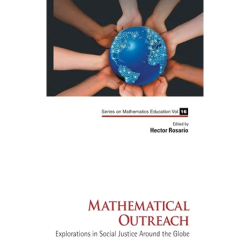 Mathematical Outreach: Explorations in Social Justice Around the Globe - Hardcover