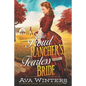 The Proud Rancher's Fearless Bride: A Western Historical Romance Book - Paperback