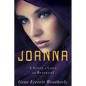 Joanna: A Story of Love & Betrayal - Paperback