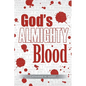 God's ALMIGHTY Blood - Paperback