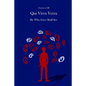 Qui Vivra Verra: He Who Lives Shall See - Paperback