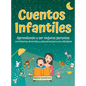 Cuentos Infantiles - Aprendiendo a ser mejores personas: Con historias que divierten, inspiran y enseñan - Hardcover