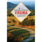 Backroads & Byways of Virginia: Drives, Day Trips, & Weekend Excursions - Paperback