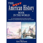 The Best American History Book in the World: All The Information You Need To Know Without All The Stuff That Will Put You To Sleep - Hardcover
