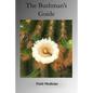 The Bushman's Guide to Field Medicine: Using Medicinal Plants for First Aid - Paperback