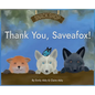 Thank You, Saveafox! - Hardcover