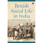 British Social Life In India - Paperback