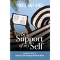 In Support of Myself: A woman's guide to asking for and accepting help from others. - Paperback