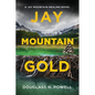 Jay Mountain Gold: A Jay Mountain Healing Novel - Paperback