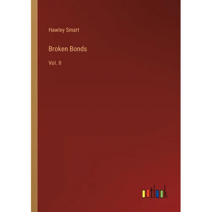 Broken Bonds: Vol. II - Paperback