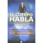 El Cuerpo Habla = What Every Body Is Saying - Paperback