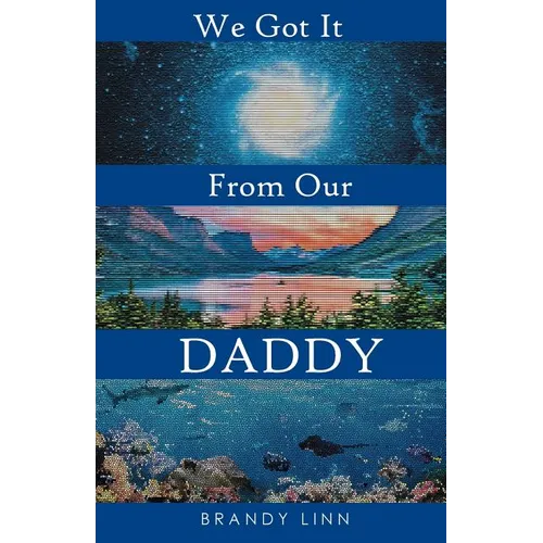 We Got It From Our Daddy - Paperback