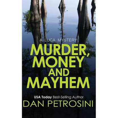 Murder, Money and Mayhem - Paperback