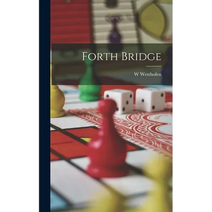 Forth Bridge - Hardcover