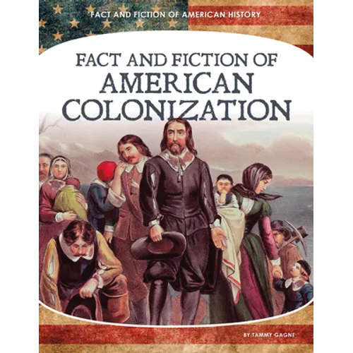 Fact and Fiction of American Colonization - Library Binding