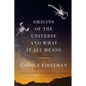 Origins of the Universe and What It All Means: A Memoir - Hardcover