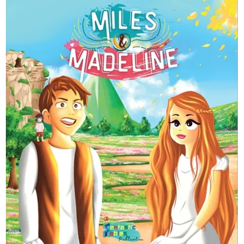 Miles, Madeline and the little Francis: A Fantasy story for kids with Illustrations - Hardcover