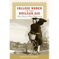 College Women In The Nuclear Age: Cultural Literacy and Female Identity, 1940-1960 - Paperback