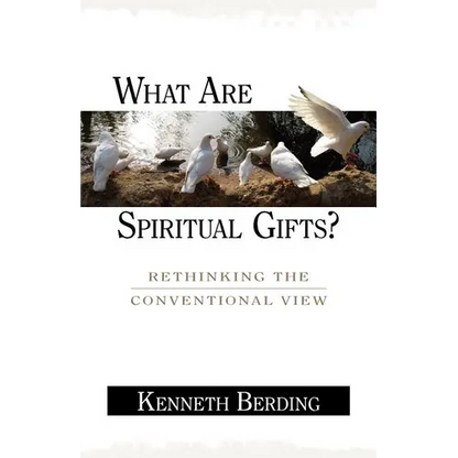 What Are Spiritual Gifts?: Rethinking the Conventional View - Paperback