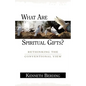 What Are Spiritual Gifts?: Rethinking the Conventional View - Paperback