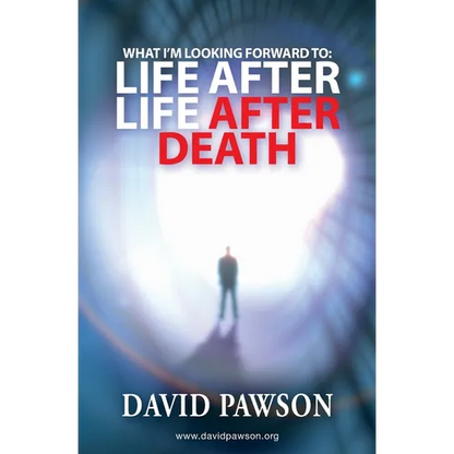 What I'm Looking Forward To: Life After Life After Death - Paperback