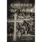 Crosses of Iron: The Tragic Story of Dawson, New Mexico, and Its Twin Mining Disasters - Paperback