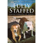 Fully Staffed: A Tale Of Two Staffies - Paperback