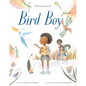 Bird Boy (an Inclusive Children's Book) - Hardcover