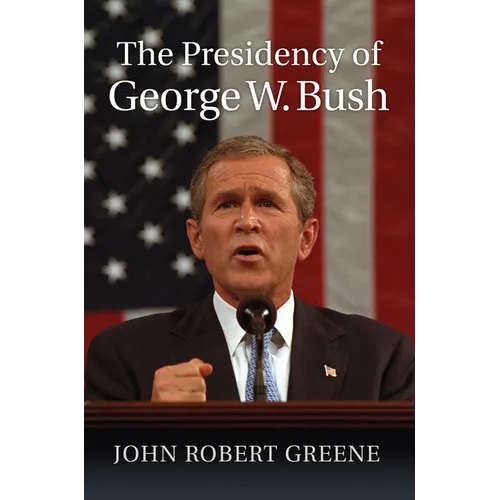 The Presidency of George W. Bush - Hardcover