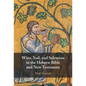 Wine, Soil, and Salvation in the Hebrew Bible and New Testament - Hardcover
