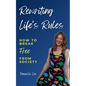 Rewriting Life's Rules: How To Break Free From Society - Paperback