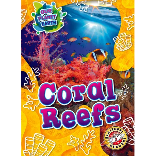 Coral Reefs - Library Binding