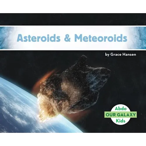 Asteroids & Meteoroids - Library Binding