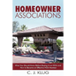 Homeowner Associations: What You Should Know Before Buying in an HOA and How to Become an Effective HOA Member - Paperback