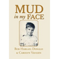 Mud in My Face - Hardcover