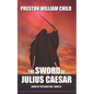The Sword of Julius Caesar - Paperback