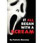 It All Began With A Scream - Paperback